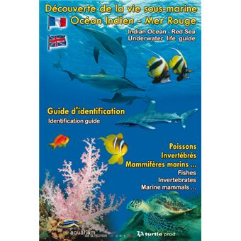 Découverte de la vie sous-marine Océan Indien - Mer Rouge