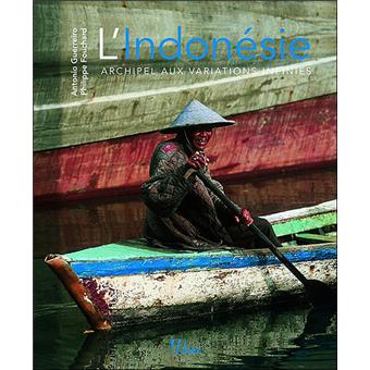 L Indonesie Relie Philippe Fouchard Antonio Guerreiro Achat Livre Fnac
