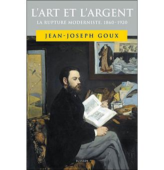 L'art et l'argent la rupture moderniste1860-1920