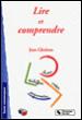 Lire et comprendre - Jean Glorieux - broché