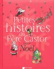 Petites Histoires Du Père Castor - Petites histoires du pere castor pour noel - 1