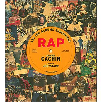 Les 100 albums essentiels du rap