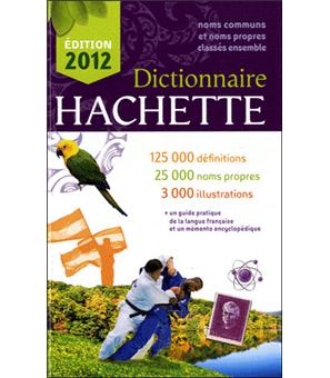 Dictionnaire Hachette Edition 2012 - relié - Collectif