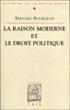 La raison moderne et le droit politique