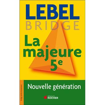 La Majeure Cinquieme Nouvelle Generation Broche Michel Lebel Achat Livre Fnac