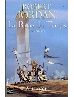 Robert Jordan - La Roue du Temps tome 8 Alliances