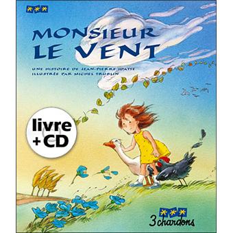 Monsieur Le Vent Livre Avec Cd Audio Livre Cd Jean Pierre Idatte Achat Livre Fnac