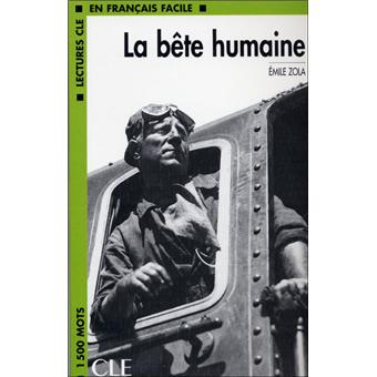Lectures clé français facile La Bête Humaine
