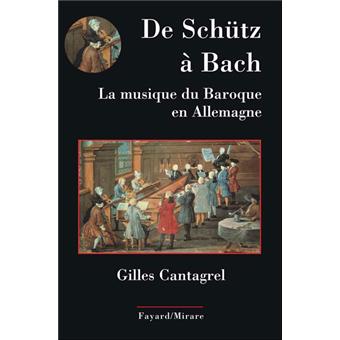 De Schütz à Bach. La musique du baroque en Allemagne