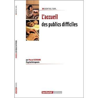 L'accueil des publics difficiles