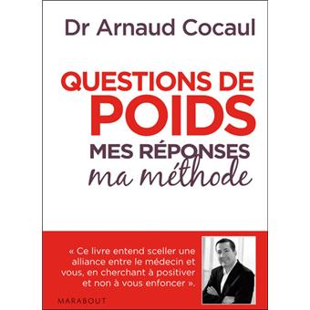 Question de poids Mes réponses, ma méthode  broché  Arnaud Cocaul
