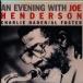 An evening with Joe Henderson, Charlie Haden and Al Foster