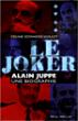 Le Joker. Alain Juppé, une biographie - Céline Edwards-Vuillet - broché