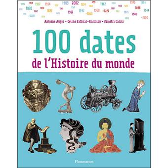 100 dates de l'Histoire du monde - 1