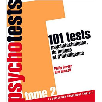 101 tests psychotechniques de logique et d'intelligence