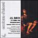 Cantates BWV21 et BWV42