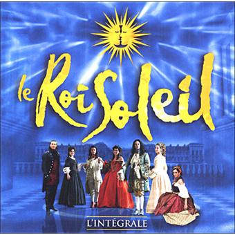 Le Roi Soleil L Integrale Comedie Musicale Francaise Cd Album Achat Prix Fnac