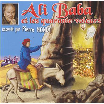 Ali Baba Et Les 40 Voleurs Raconte Par Pierre Mondy Cd Album Achat Prix Fnac
