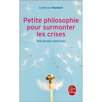 Petite philosophie pour surmonter les crises