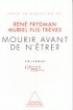Mourir avant de n'être ? - René Frydman - broché