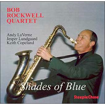 Bob Rockwell Quartet-Shades Of Blue - 1