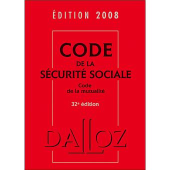 Code de la sécurité sociale, code de la mutualité 2008