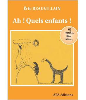 Ah quels enfants !