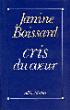 Cris du coeur - Janine Boissard - broché