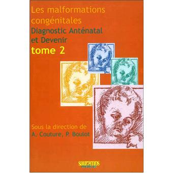 Les malformations congenitales - diagnostic antenatal et devenir