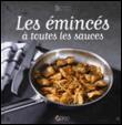 Les émincés à toutes les sauces - 1