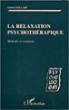 La relaxation psychothérapique - Charles Baillard - broché