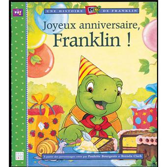 Franklin Joyeux Anniversaire Franklin Collectif Cartonne Achat Livre Fnac