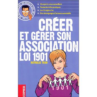 Creer Et Gerer Son Association Loi 1901