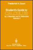 Student's Guide to Calculus by J. Marsden and A. Weinstein - Paperback - 1985 - 1