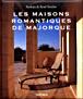 Les maisons romantiques de Majorque