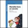 Manolite tiene un secreto