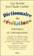 Dictionnaire des révélations historiques et contemporaines