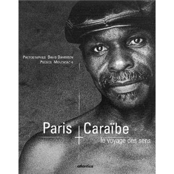 Paris Caraïbes, le voyage des sens