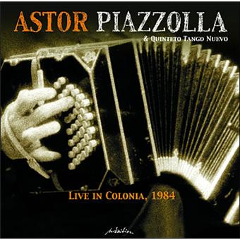 Live in colonia 1984 - Astor Piazzolla - Cd-album - Fnac.be
