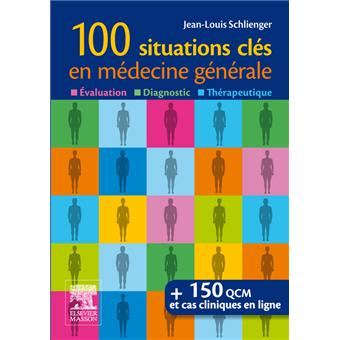 100 situations clés en médecine générale