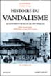 Réau, Histoire Du Vandalisme - Tome II : Les Monuments Détruits De L'art Français