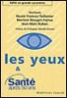 Les yeux et la santé après 50 ans - Nicole Francoz-Taillenter - broché