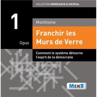 Franchir les Murs de Verre - Opus 1