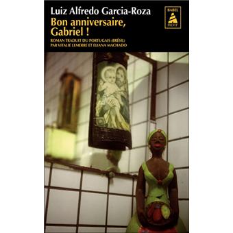 Bon Anniversaire Gabriel Babel Noir 35 Poche Luiz Alfredo Garcia Roza Achat Livre Fnac
