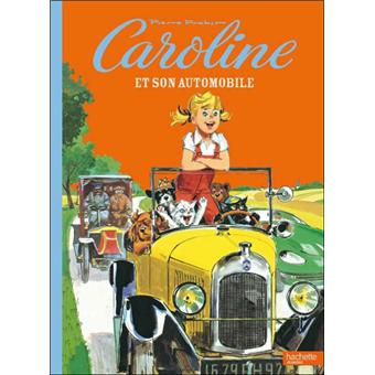 Caroline - Caroline et son automobile - Pierre Probst, Collectif