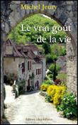 Le vrai goût de la vie