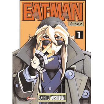 Eatman - Eatman, Tome 1 - 1