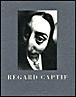 Regard captif (Le) - Sam Stourdzé - broché
