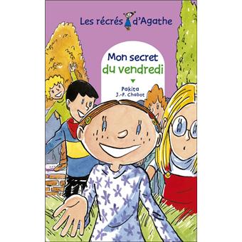 Les récrés d'Agathe - Mon secret du vendredi - 1