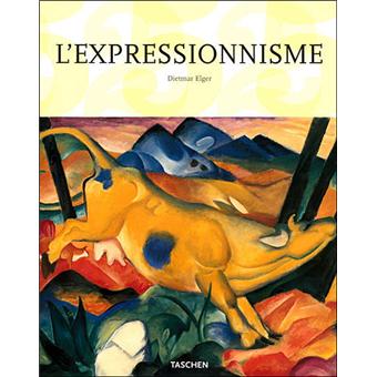 Expressionnisme Une Revolution Artistique Allemande Broche Dietmar Elger Achat Livre Fnac